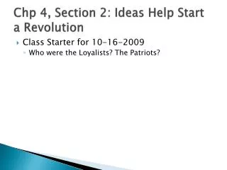 chp 4 section 2 ideas help start a revolution