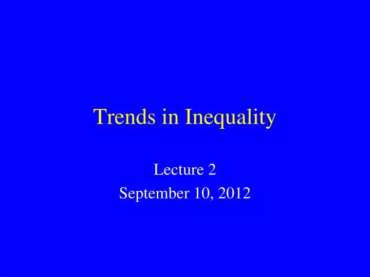 trends in inequality