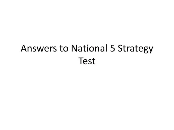answers to national 5 strategy test