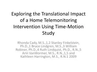 Exploring the Translational Impact of a Home Telemonitoring Intervention Using Time-Motion Study