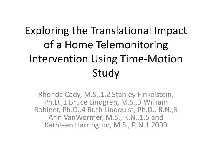 exploring the translational impact of a home telemonitoring intervention using time motion study