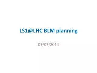 ls1@lhc blm planning