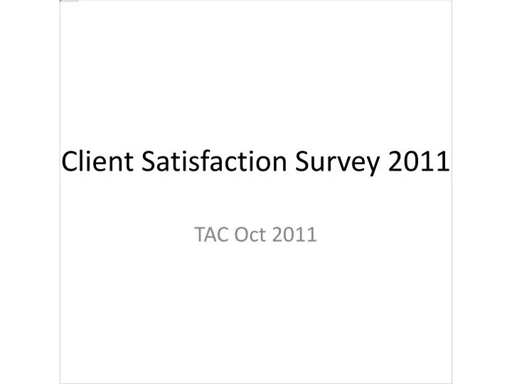 client satisfaction survey 2011