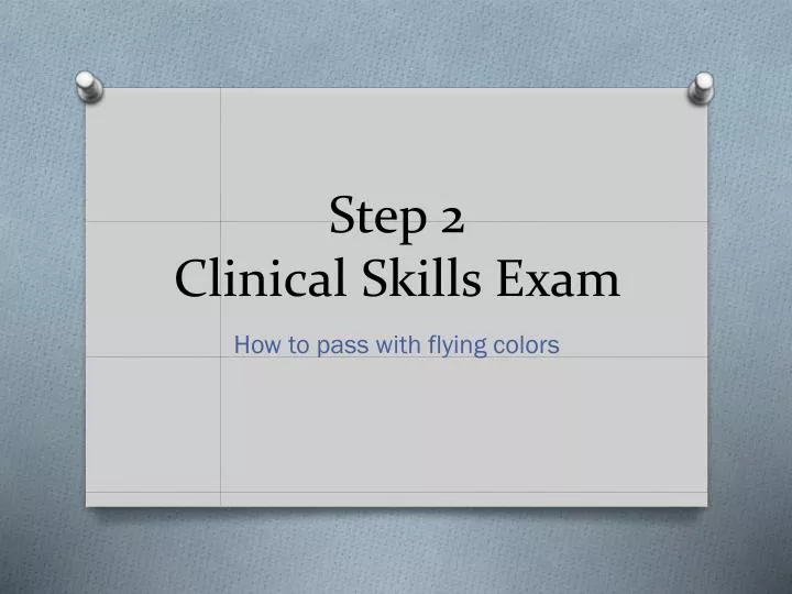 step 2 clinical skills exam