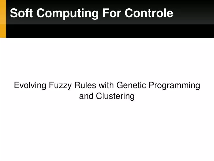 evolving fuzzy rules with genetic programming and clustering