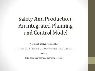 Safety And Production: An Integrated Planning and Control Model