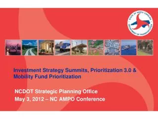 Investment Strategy Summits, Prioritization 3.0 &amp; Mobility Fund Prioritization