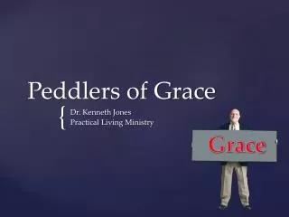 Peddlers of Grace