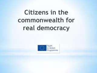 Citizens in the commonwealth for real democracy