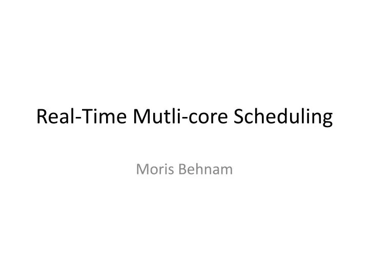 real time mutli core scheduling