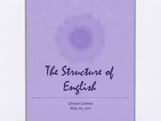 The Structure of English