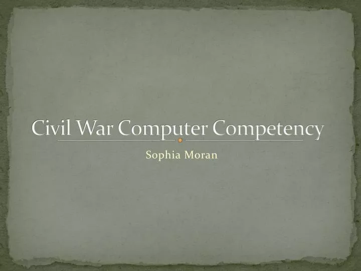 civil war computer competency