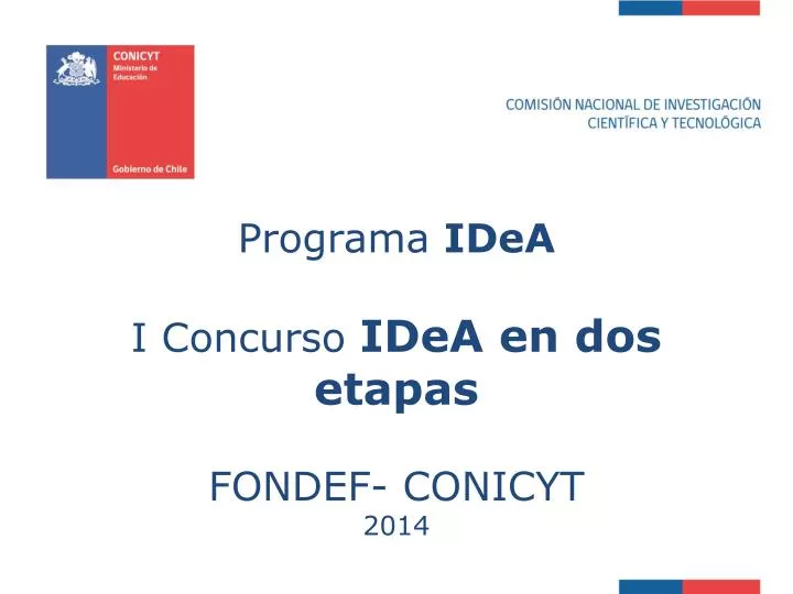 programa idea i concurso idea en dos etapas fondef conicyt 2014