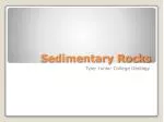 Sedimentary Rocks - slide 1