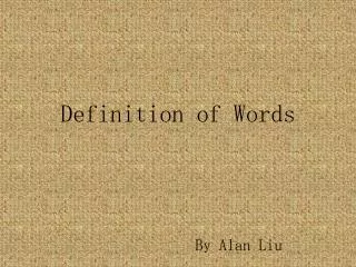 Definition of Words