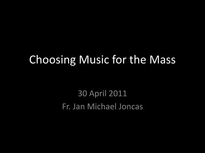 choosing music for the mass