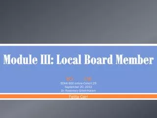 Module III: Local Board Member