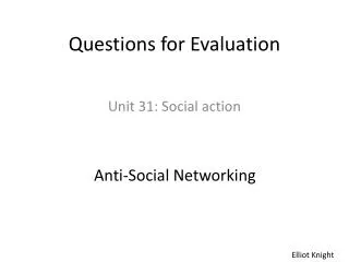 Questions for Evaluation