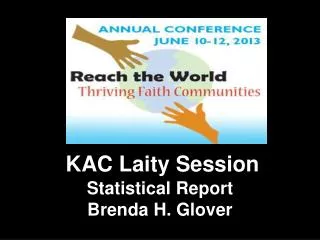 KAC Laity Session Statistical Report Brenda H. Glover