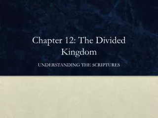 Chapter 12: The Divided Kingdom