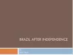Brazil After Independence