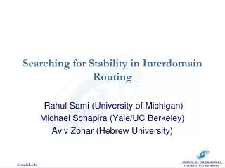 Searching for Stability in Interdomain Routing