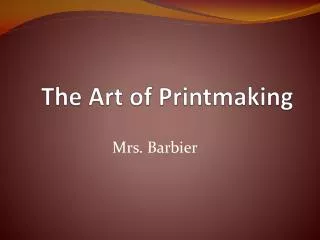 The Art of Printmaking