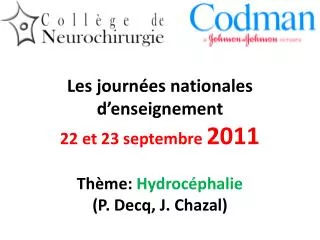 les journ es nationales d enseignement 22 et 23 septembre 2011 th me hydroc phalie p decq j chazal