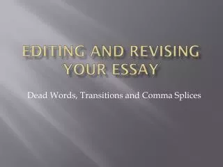 Editing and Revising your Essay