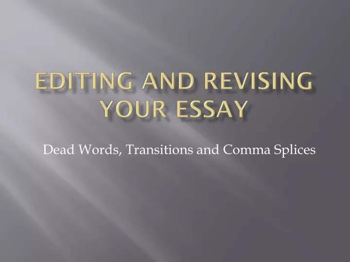 editing and revising your essay