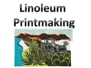 Linoleum Printmaking