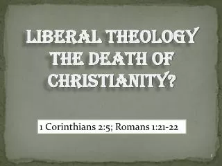 LIBERAL THEOLOGY THE DEATH OF CHRISTIANITY?