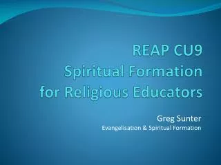 REAP CU9 Spiritual Formation for Religious Educators