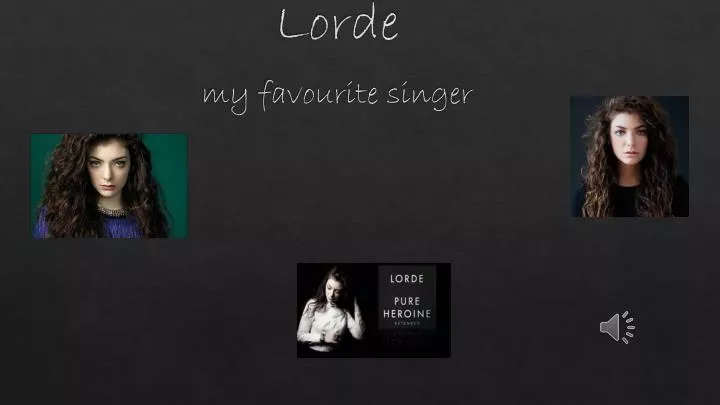 lorde my favourite singer