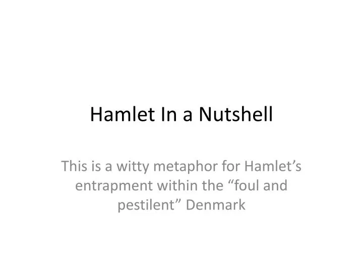 hamlet in a nutshell