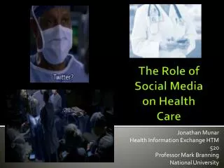 The Role of Social Media on Health Care