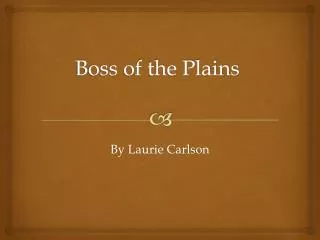 Boss of the Plains