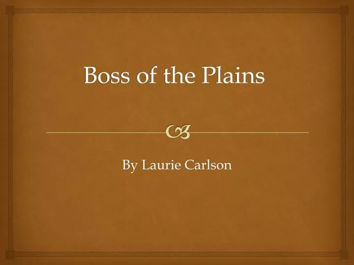 boss of the plains