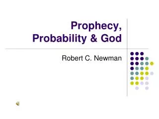 Prophecy, Probability &amp; God