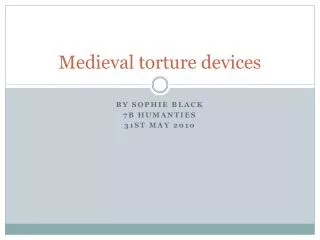 Medieval torture devices