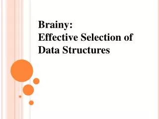 Brainy: Effective Selection of Data Structures