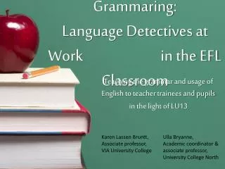 Grammaring : Language Detectives at Work 	in the EFL Classroom