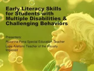 Early Literacy Skills for Students with Multiple Disabilities &amp; Challenging Behaviors