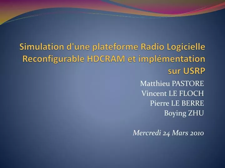 simulation d une plateforme radio logicielle reconfigurable hdcram et impl mentation sur usrp