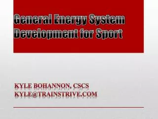 General Energy System Development for Sport