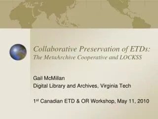 Collaborative Preservation of ETDs: The MetaArchive Cooperative and LOCKSS