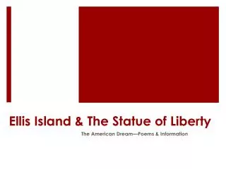 Ellis Island &amp; The Statue of Liberty
