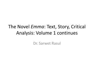 The Novel Emma : Text, Story, Critical Analysis: Volume 1 continues