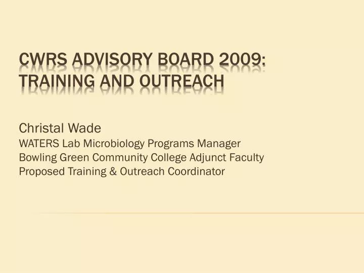 cwrs advisory board 2009 training and outreach