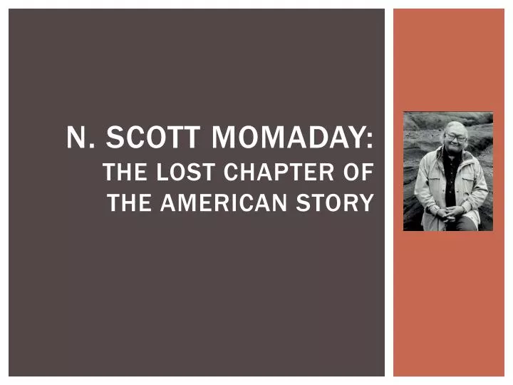 n scott momaday the lost chapter of the american story